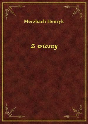 Z wiosny – ebook