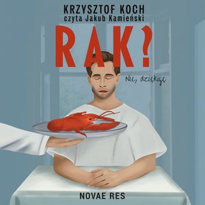 Rak? Nie dziękuję – audiobook