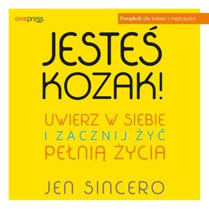 Jesteś kozak! Uwierz w siebie i zacznij żyć pełnią życia – audiobook