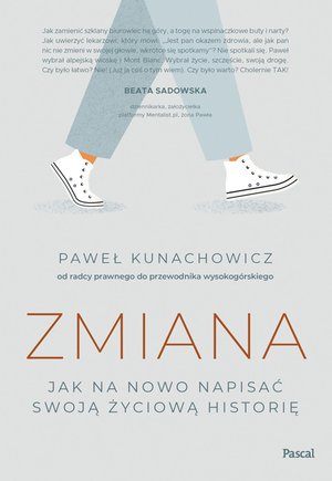 Zmiana. Jak na nowo napisać swoją życiową historię – ebook