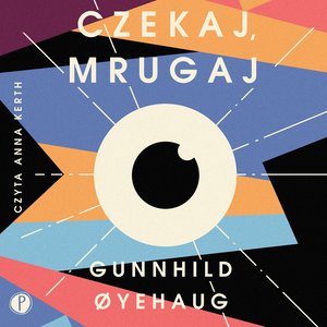 Czekaj, mrugaj – audiobook