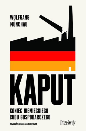 Kaput. Koniec niemieckiego cudu gospodarczego – ebook