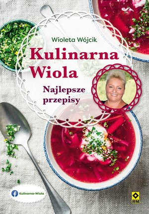 Kulinarna Wiola. Najlepsze przepisy – ebooki