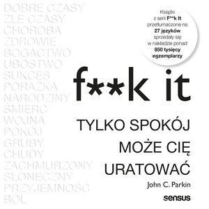F**k it. Tylko spokój może cię uratować – audiobook