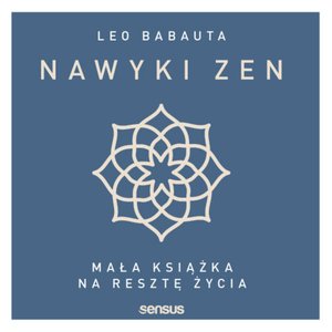 Nawyki zen. Mała książka na resztę życia – audiobook