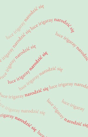 Narodzić się. Początek nowej istoty ludzkiej – ebooki