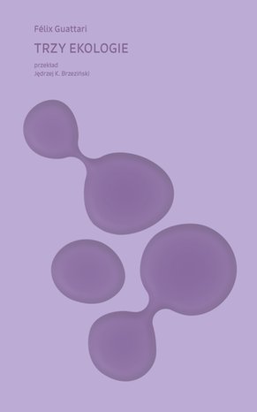 Trzy ekologie – ebook