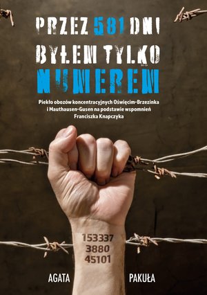 Przez 581 dni byłem tylko numerem – ebook