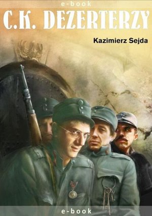 C.K. Dezerterzy – ebook