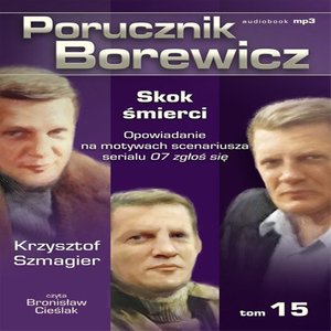 Porucznik Borewicz - Skok śmierci (Tom 15) – audiobook