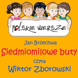 Polskie wiersze - Siedmiomilowe buty – audiobook