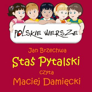 Polskie wiersze - Staś Pytalski – audiobook