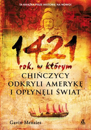 1421 rok, w którym Chińczycy odkryli Amerykę i opłynęli świat – ebook