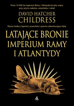Latające bronie imperium Ramy i Atlantydy – ebook