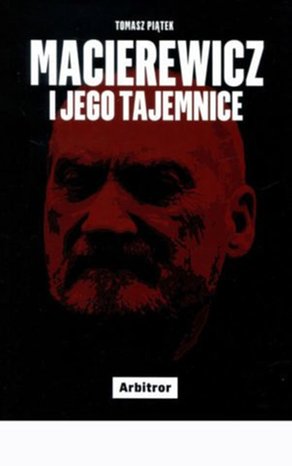 Macierewicz i jego tajemnice – ebook