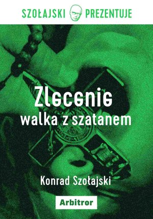 Zlecenie: Walka z szatanem – ebook