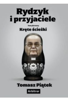 Rydzyk i przyjaciele. Kręte ścieżki. – ebook