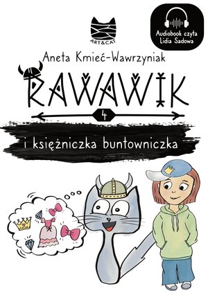 Rawawik i księżniczka buntowniczka. Warto być sobą – audiobook