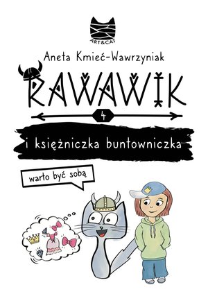 Rawawik i księżniczka buntowniczka. Warto być sobą – ebook