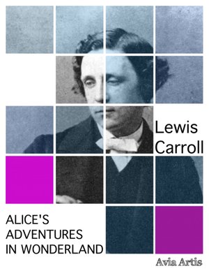 Alice's Adventures in Wonderland – ebook