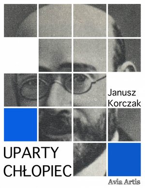 Uparty chłopiec – ebook
