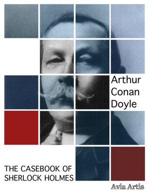 The Casebook of Sherlock Holmes – ebook