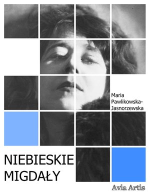 Niebieskie migdały – ebook