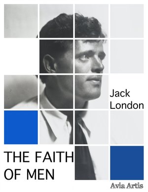 The Faith of Men – ebook