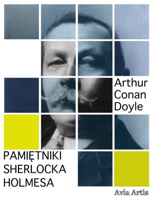 Pamiętniki Sherlocka Holmesa – ebook
