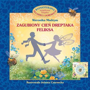 Zagubiony cień dreptaka Feliksa – ebook