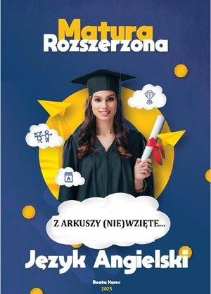 Z arkuszy (nie)wzięte. Matura rozszerzona. Język angielski – ebook