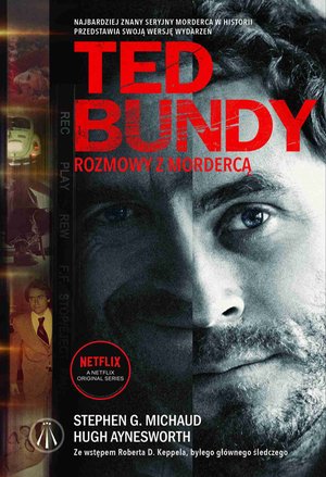 Ted Bundy. Rozmowy z mordercą – ebook