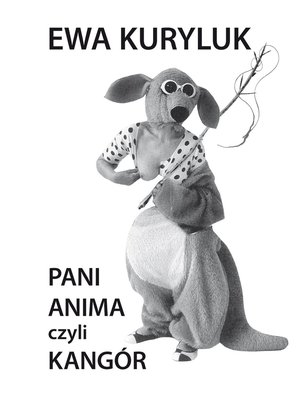 Pani Anima czyli Kang&oacute;r &ndash; ebook