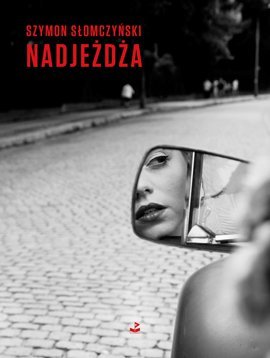 Nadjeżdża – ebook