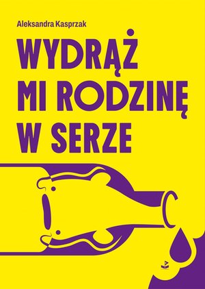 Wydrąż mi rodzinę w serze – ebook