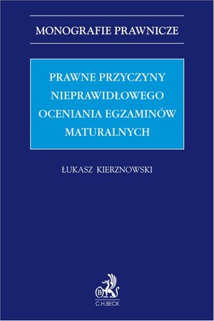 Prawne przyczyny nieprawidłowego oceniania egzaminów maturalnych – ebook