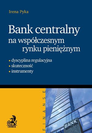 Bank Centralny na współczesnym rynku pieniężnym – ebook