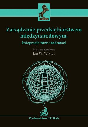 Zarządzanie przedsiębiorstwem międzynarodowym. Integracja różnorodności – ebook