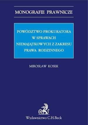 Powództwo prokuratora w sprawach niemajątkowych z zakresu prawa rodzinnego – ebook