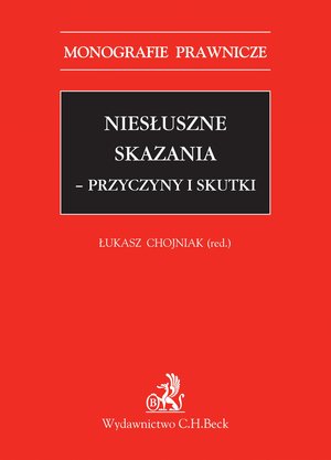 Niesłuszne skazania - przyczyny i skutki – ebook