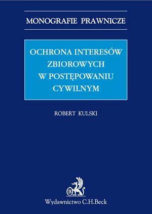 Ochrona interesów zbiorowych w postępowaniu cywilnym – ebook