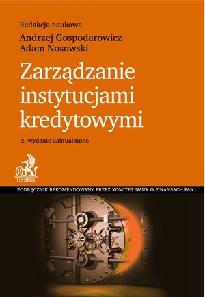Zarządzanie instytucjami kredytowymi. Wydanie 2 – ebook