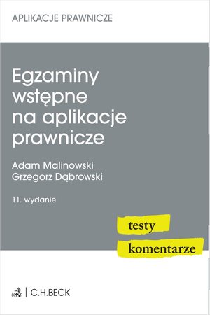 Egzaminy wstępne na aplikacje prawnicze. Testy komentarze &ndash; ebook