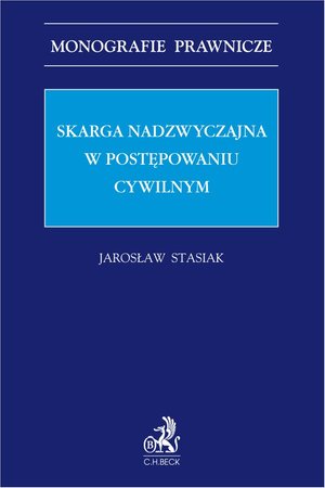 Skarga nadzwyczajna w postępowaniu cywilnym – ebook