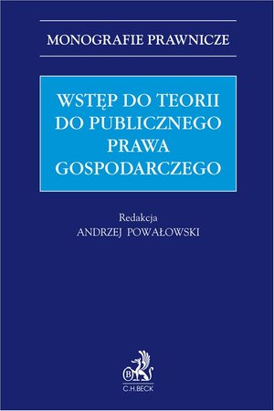 Wstęp do teorii do publicznego prawa gospodarczego &ndash; ebook
