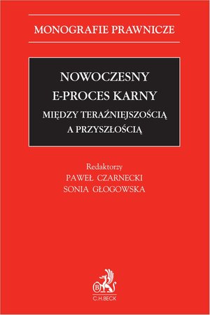 Nowoczesny e-proces karny. Między teraźniejszością a przyszłością – ebook