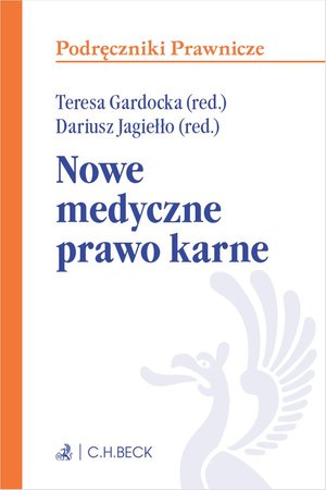 Nowe medyczne prawo karne – ebook