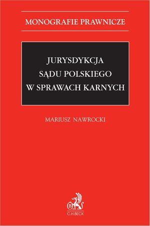 Jurysdykcja sądu polskiego w sprawach karnych &ndash; ebook