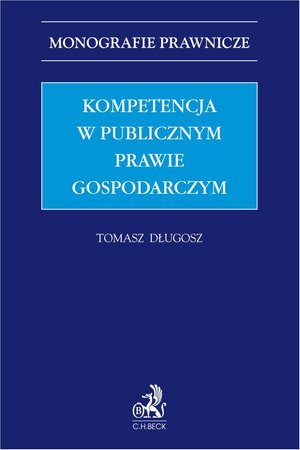 Kompetencja w publicznym prawie gospodarczym – ebook