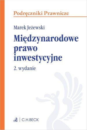 Międzynarodowe prawo inwestycyjne. Wydanie 2 – ebook